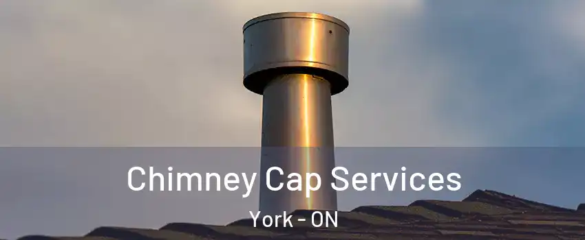  Chimney Cap Services York - ON