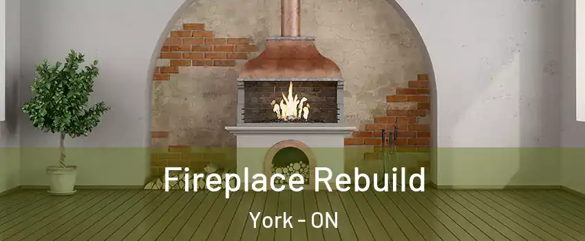  Fireplace Rebuild York - ON