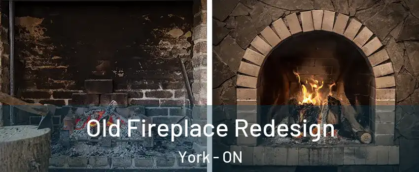  Old Fireplace Redesign York - ON
