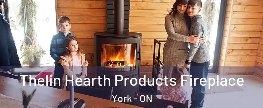  Thelin Hearth Products Fireplace York - ON