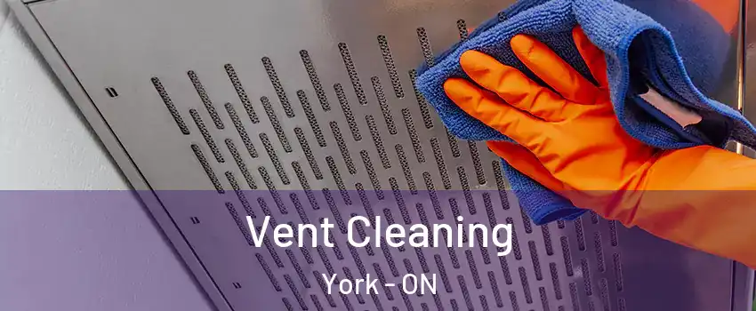  Vent Cleaning York - ON